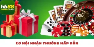 Cơ hội nhận thưởng hấp dẫn